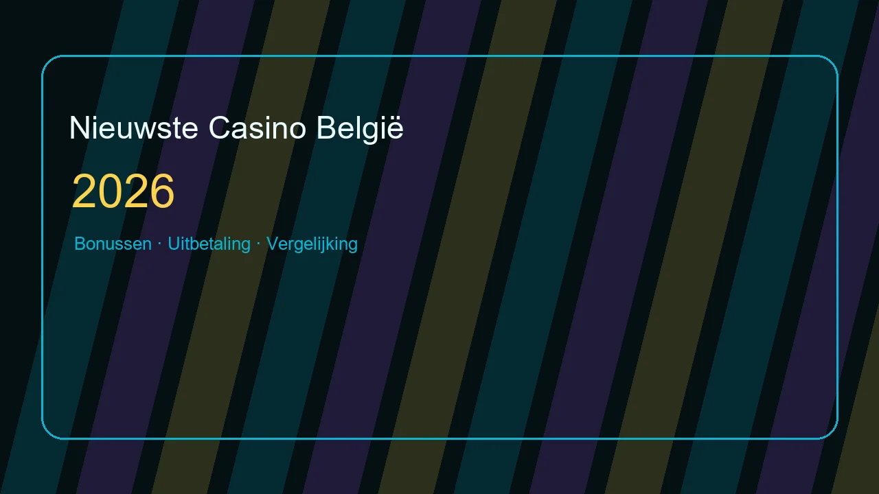 Nieuwste Casino België 2026 vergelijking